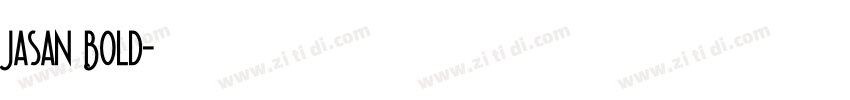 Jasan Bold字体转换